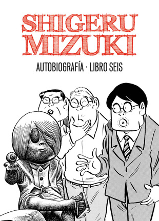 [9788415685319C] SHIGERU MIZUKI. AUTOBIOGRAFÍA. LIBRO 6