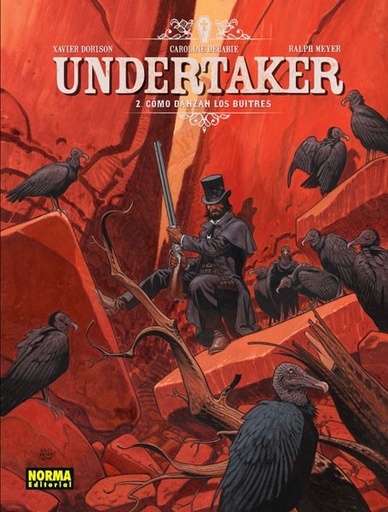 [9788467921045] UNDERTAKER VOL.02 CÓMO DANZAN LOS BUITRES