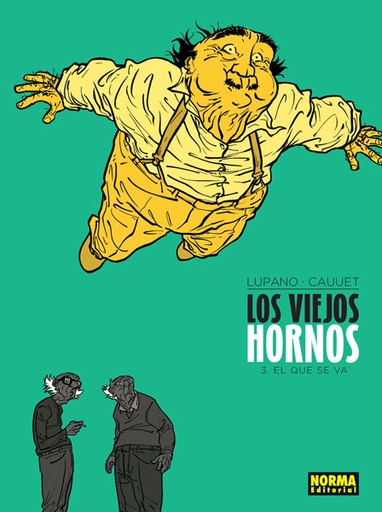 [9788467927283] VIEJOS HORNOS 3, EL QUE SE VA, LOS