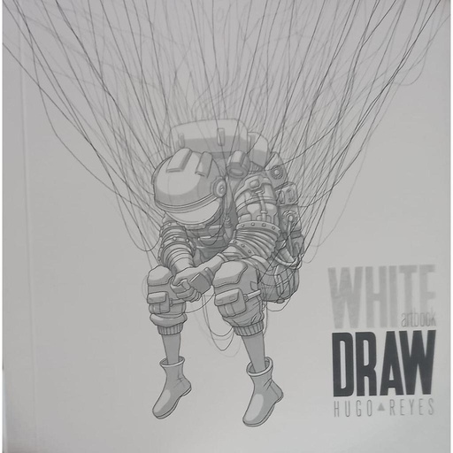 [7509997947175] WHITE DRAW ARTBOOK DE HUGO REYES.
