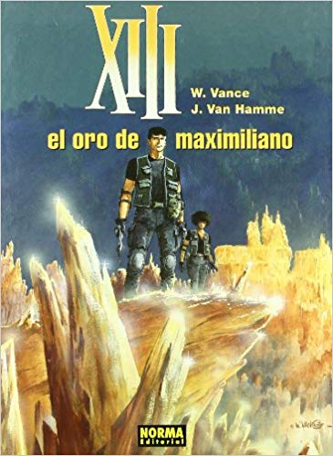 [9788498143485] XIII 17 EL ORO DE MAXIMILIANO