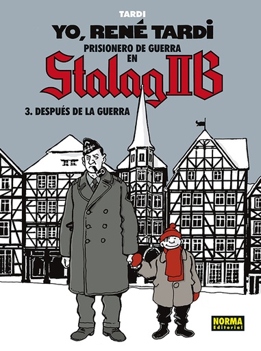 [9788467936506] YO, RENÉ TARDI. PRISIONERO EN STALAG IIB : DESPUÉS DE LA GUERRA VOL.03