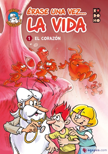 [9788417644802] ÉRASE UNA VEZ... LA VIDA: EL CORAZÓN VOL.01